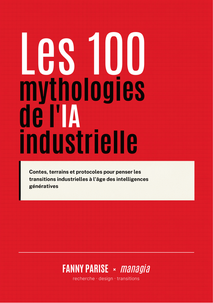 Couverture du livre Les 100 mythologies de l’IA industrielle de Fanny Parise